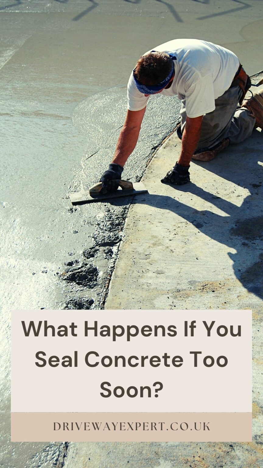 What Happens If You Seal Concrete Too Soon? Driveway Expert